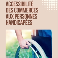  Accessibilité des commerces aux personnes handicapées