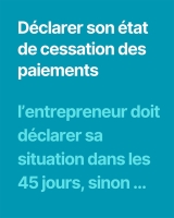 Déclarer son état de cessation des paiements 